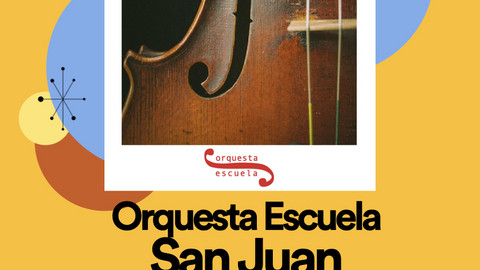 Flyer: Orquesta Escuela San Juan